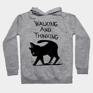 Walking and thinking Hoodie